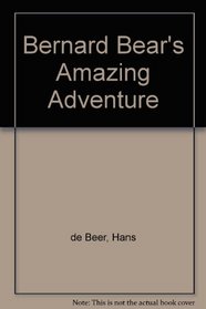 Bernard Bear's Amazing Adventure L