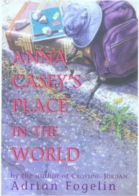 Anna Casey's Place in the World (Peachtree Junior Publication)