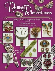 Brilliant Rhinestones: Vintage  Contemporary Jewelry from the Ronna Lee Collection : Identification  Value Guide