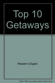 Top 10 Getaways