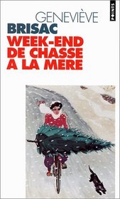 Week-End de Chasse a la Mere (French Edition)