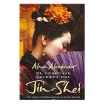 El lenguaje secreto del Jin-Shei/ The Secret Language of Jin-Shei (Spanish Edition)