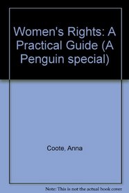 Women's Rights: A Practical Guide (A Penguin special)