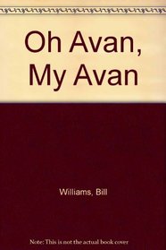 Oh Avan, My Avan