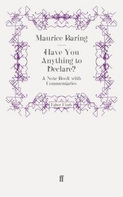 Have You Anything to Declare?: A Note Book with Commentaries