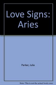 Love Signs: Aries