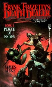 Plague of Knives (Death Dealer, No 4)
