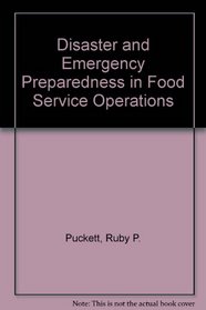 Disaster and Emergency Preparedness in Foodservice Operations