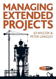 Managing Extended Projects