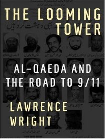 The Looming Tower: Al-Qaeda and the Road to 9/11 (Audio CD) (Unabridged)