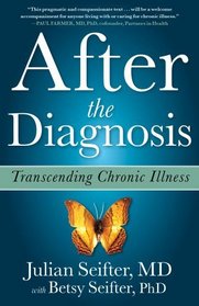 After the Diagnosis: Transcending Chronic Illness