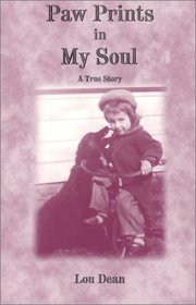 Paw Prints in My Soul: A True Story