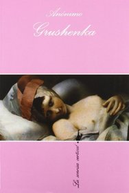Grushenka (La Sonrisa Vertical) (Spanish Edition)