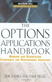 The Options Applications Handbook (Mcgraw-Hill Financial Education)