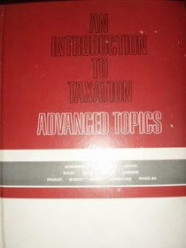 Introduction to Taxation 1981: Advanced Topics