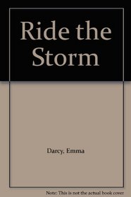 Ride the Storm (Thorndike Large Print Harlequin Romance)