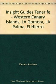 Insight Guides Tenerife - Western Canary Islands, LA Gomera, LA Palma, El Hierro