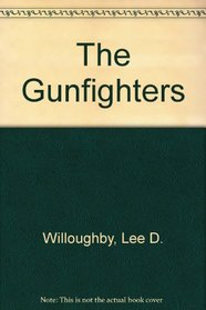 The Gun Fighters (Making of America  # 22)