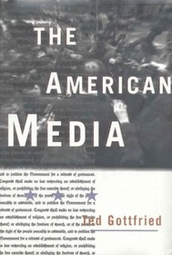 The American Media (Impact Books)