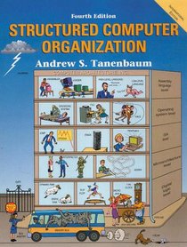 Structured Computer Organization: WITH Modern Operating Systems (2nd International E.) AND C Programming Language (2nd Revised E.)