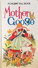 Mother Goose (Chubby Tall Board Book)