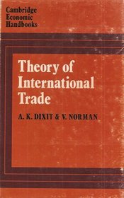 Theory of International Trade (Camb. Econ. Hbks.)