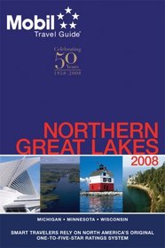 Mobil Travel Guide 2008 Northern Great Lakes (Mobil Travel Guide Northern Great Lakes (Mi, Mn, Wi))
