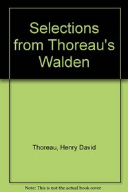 Selections from Thoreau's Walden