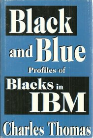 Black and Blue: Profiles of Blacks in IBM