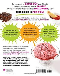 The Gross Cookbook: Awesome recipes for (deceptively) disgusting treats kids can make