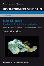 Rock-Forming Minerals Vol. 5A: Non-Silicates: Oxides, Hydroxides and Sulphides