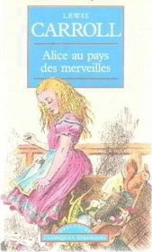 Alice Au Pays De Merveilles (Classiques Francais) (French Edition)