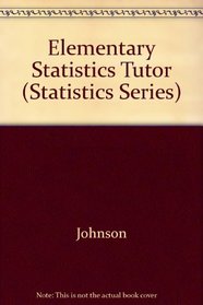 Elementary Statistics Tutor (Statistics Series)