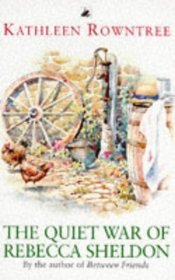 Quiet War of Rebecca Sheldon