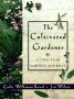 Cultivated Gardener: A Three-Year Garden Journal