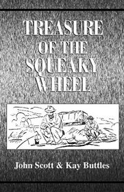 Treasure of the Squeaky Wheel