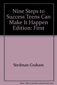Nine Steps to Success Teens Can Make It Happen
