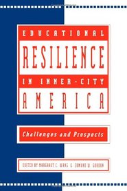 Educational Resilience in Inner-City America: Challenges and Prospects