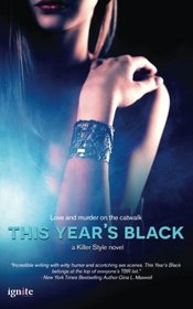 This Year's Black: A Killer Style novel (Entangled Ignite)