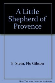 A Little Shepherd of Provence (Classic Books on Cassettes Collection)