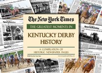 New York Times Greatest Moments in Kentucky Derby History