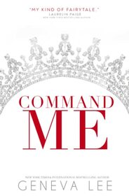 Command Me (Royals Saga)
