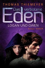 Das verbotene Eden: Logan und Gwen