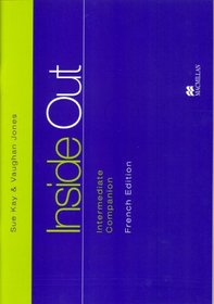 Inside Out Intermediate Companion French Edition (Young Adult Courses)