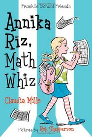 Annika Riz, Math Whiz (Franklin School Friends)