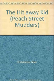 The Hit away Kid (Peach Street Mudders)