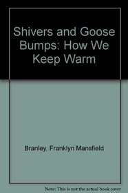 Shivers and Goose Bumps: How We Keep Warm