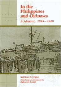 In the Philippines and Okinawa: A Memoir, 1945-1948