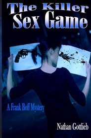 The Killer Sex Game (A Frank Boff Mystery)