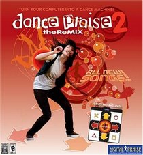 Dance Praise 2 -the ReMix: Dance Pad Included! (Digital Praise)